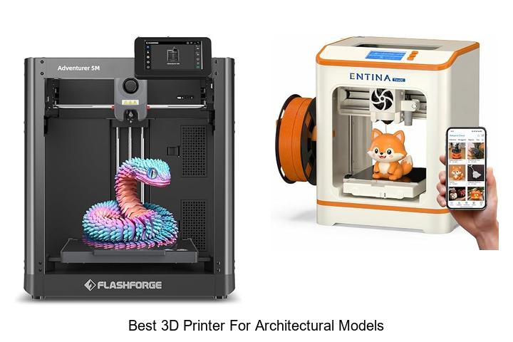 Top 12 Best 3D Printer for Architectural Models Revealed!