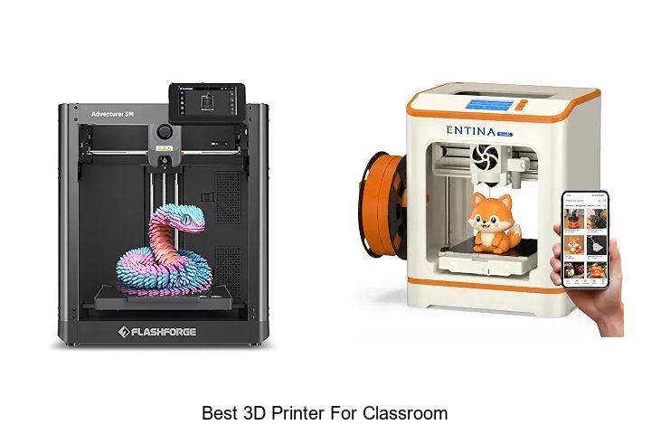 Top 12 Best 3D Printer For Classroom That Boosts Learning
