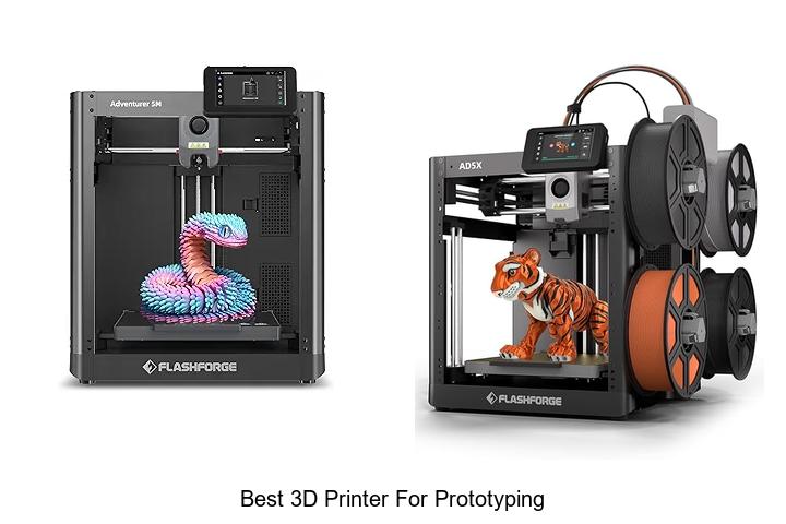 Top 12 Best 3D Printer For Prototyping You Need Now