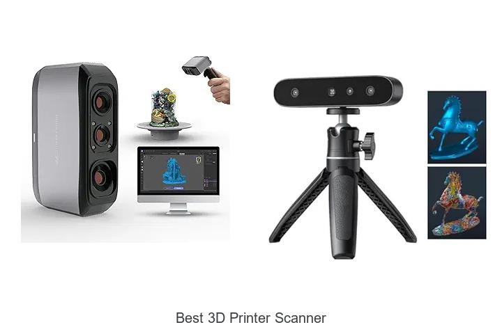 Top 12 Best 3D Printer Scanner You Can’t Miss Today