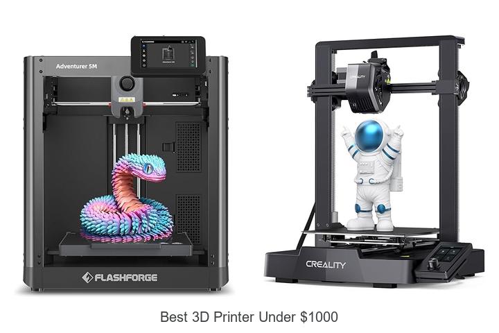Top 12 Best 3D Printer Under $1000 You Can’t Miss!