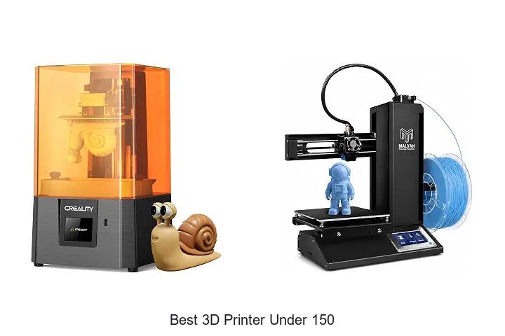 Top 12 Best 3D Printer Under 150 That Will Blow Your Mind
