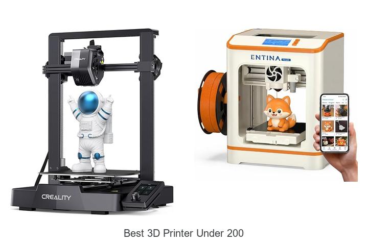 Top 12 Best 3D Printer Under 200 You Can’t Miss Today