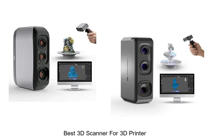 Top 12 Best 3D Scanner for 3D Printer You Can’t Miss!
