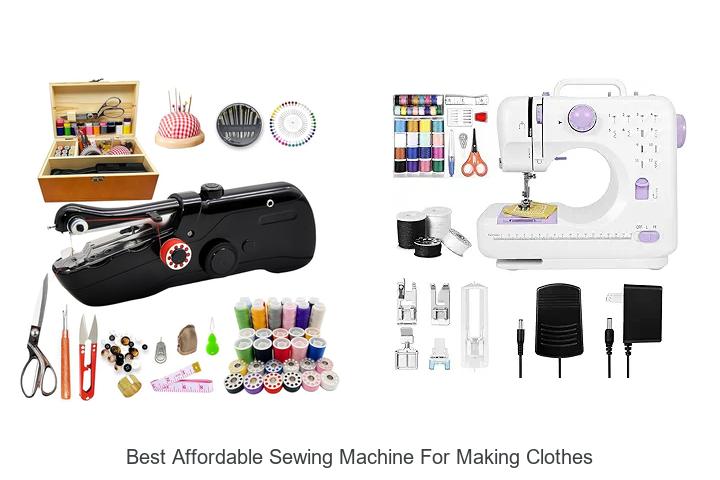 Top 12 Best Affordable Sewing Machine for Making Clothes Revealed!