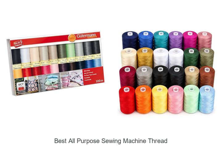 Top 12 Best All Purpose Sewing Machine Thread You Need Now