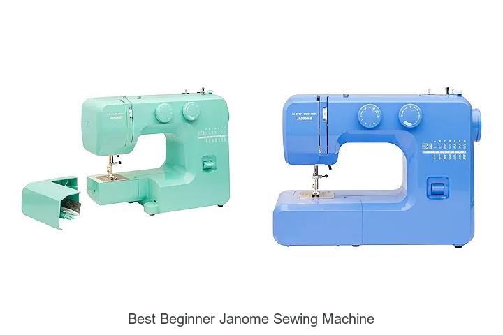 Top 12 Best Beginner Janome Sewing Machine You Can’t Miss!