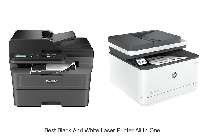 Top 12 Best Black And White Laser Printer All In One Deals