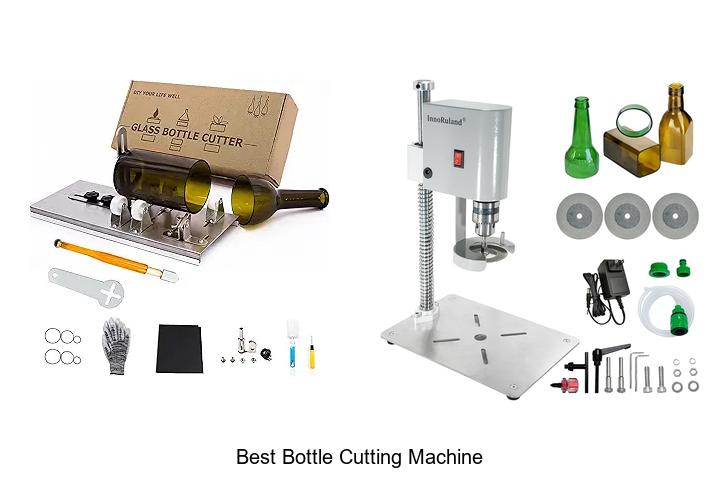 Top 12 Best Bottle Cutting Machine That Will Blow Your Mind