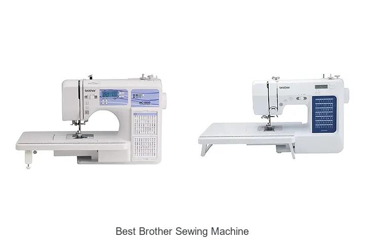 Top 12 Best Brother Sewing Machine You Can’t Miss!