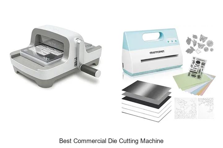 Top 12 Best Commercial Die Cutting Machine To Boost Efficiency