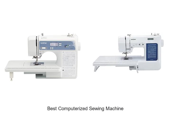 Best Computerized Sewing Machine for Effortless Stitching