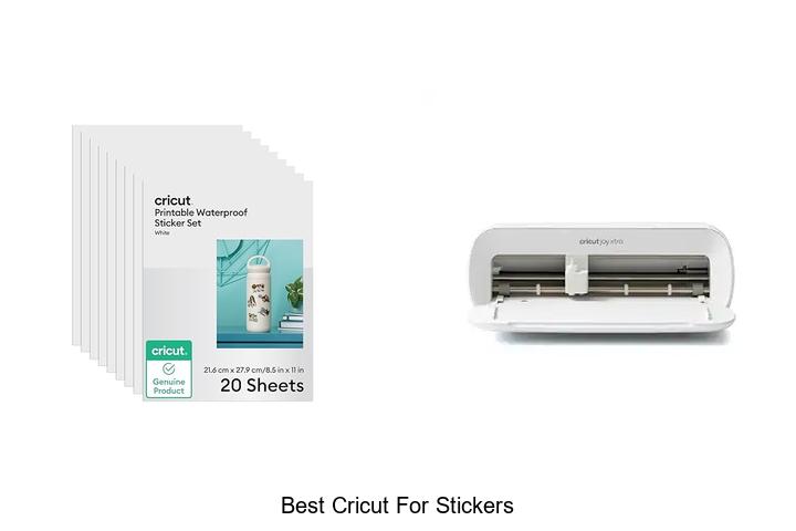 Top 12 Best Cricut For Stickers That Will Blow Your Mind