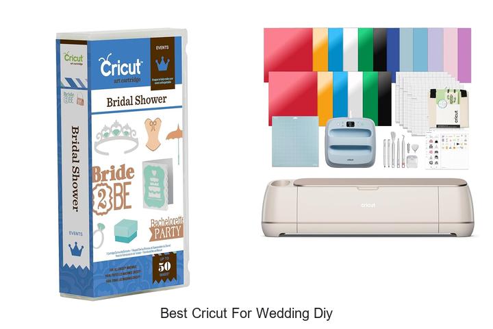 Top 12 Best Cricut For Wedding DIY That Will Blow Your Mind