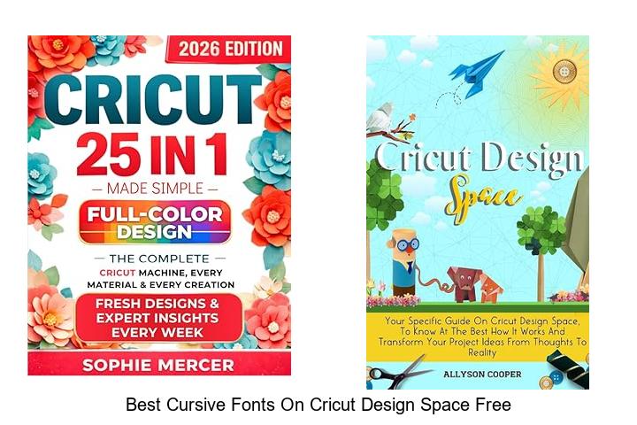 Top 12 Best Cursive Fonts On Cricut Design Space Free Gems!