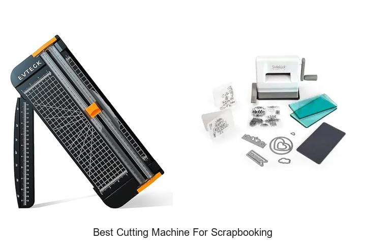 Top 12 Best Cutting Machine For Scrapbooking You Need Now