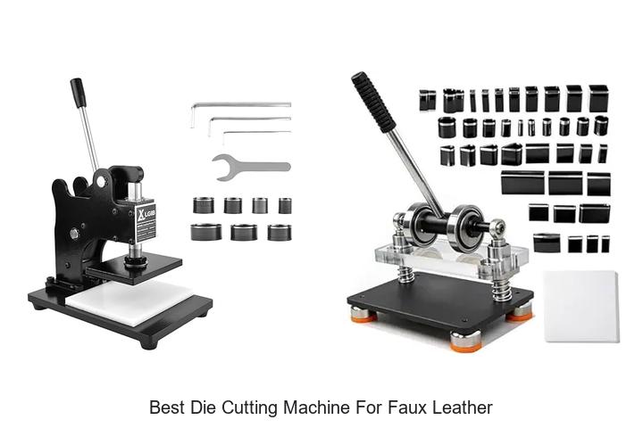 Top 12 Best Die Cutting Machine For Faux Leather Revealed!