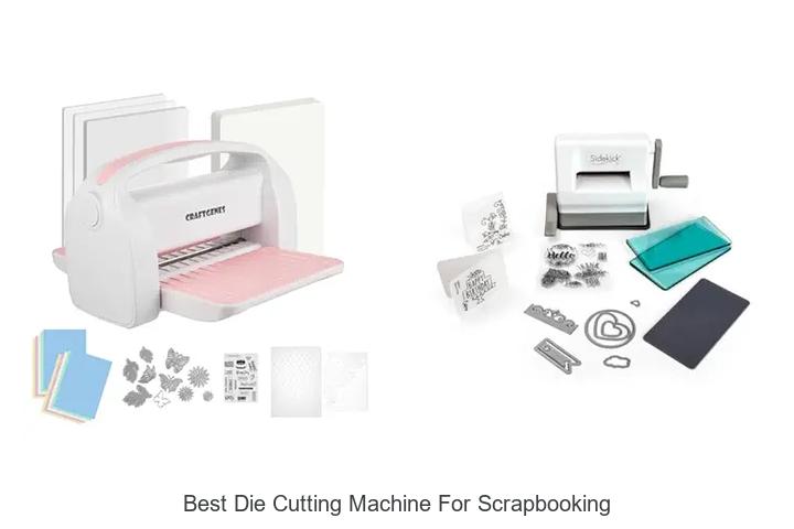 Top 12 Best Die Cutting Machine for Scrapbooking Revealed!