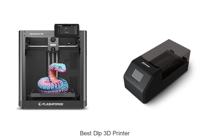 Top 12 Best DLP 3D Printer That Will Blow Your Mind!