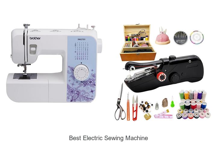 Top 12 Best Electric Sewing Machine You Can’t Miss!