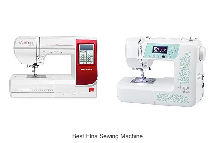 Top 12 Best Elna Sewing Machine Models You Must See Now!