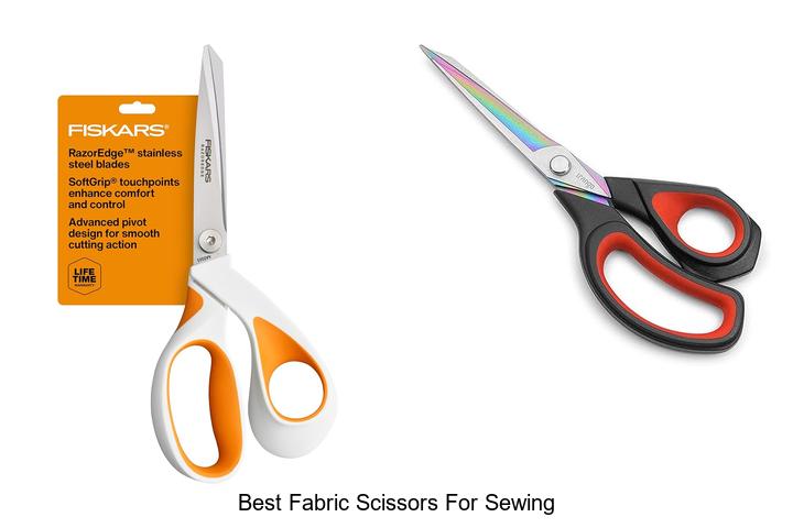 Top 12 Best Fabric Scissors For Sewing You Can’t Miss!