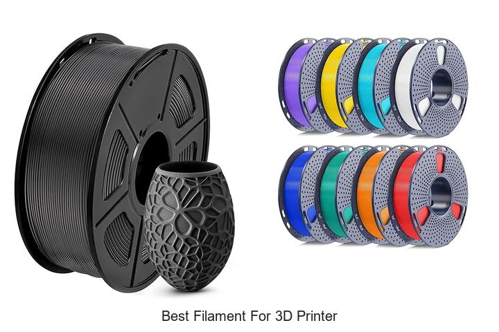 Top 12 Best Filament For 3D Printer You Must Try Now