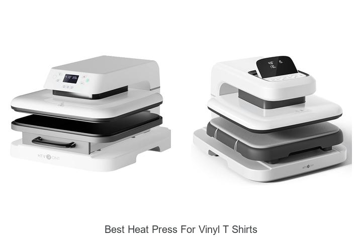 Top 12 Best Heat Press For Vinyl T Shirts That Wow