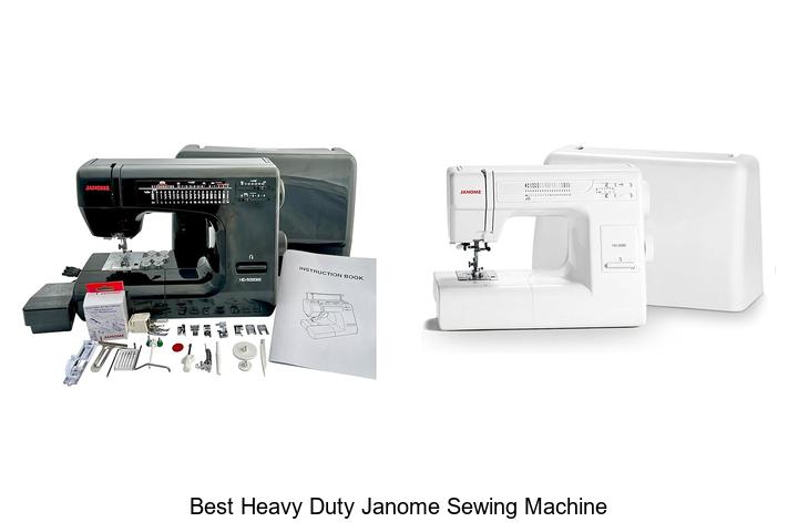 Top 12 Best Heavy Duty Janome Sewing Machine Revealed!