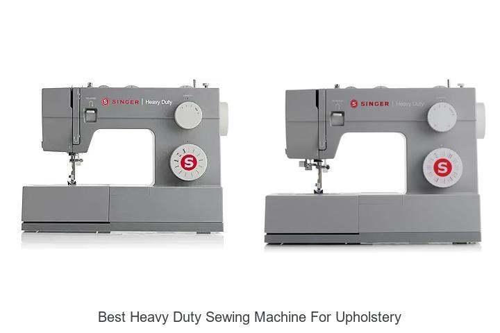 Top 12 Best Heavy Duty Sewing Machine for Upholstery Revealed!