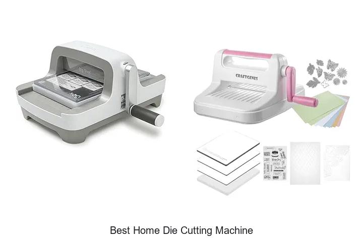 Top 12 Best Home Die Cutting Machine You Can’t Miss!