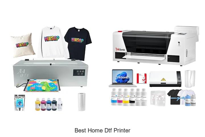 Top 12 Best Home DTF Printer That Will Blow Your Mind!