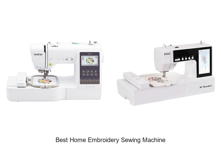 Top 12 Best Home Embroidery Sewing Machine You Need Now