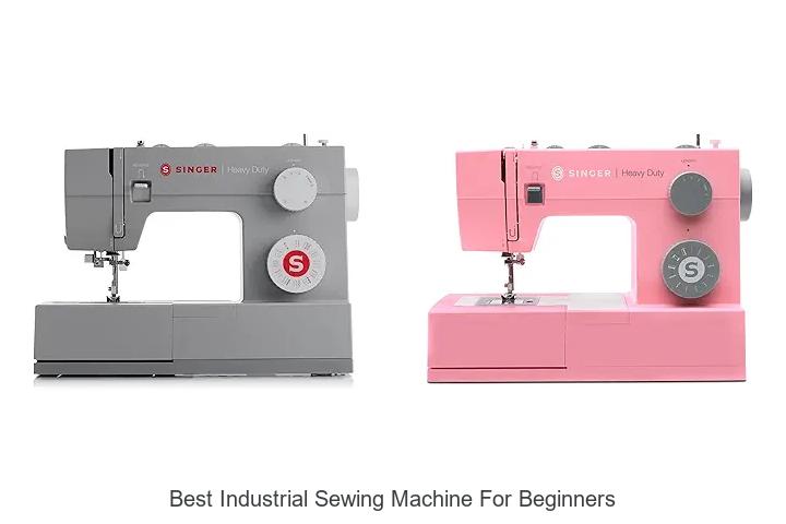 Top 12 Best Industrial Sewing Machine for Beginners Revealed!