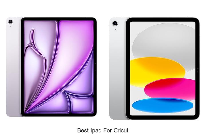 Top 12 Best iPad For Cricut That Will Blow Your Mind!