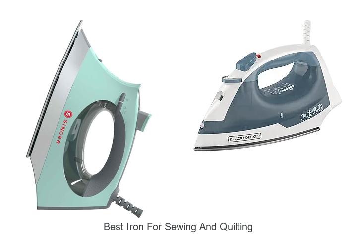 Top 12 Best Iron For Sewing And Quilting You Can’t Miss!