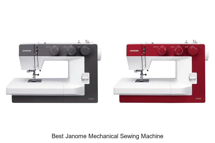 Top 12 Best Janome Mechanical Sewing Machine Revealed!