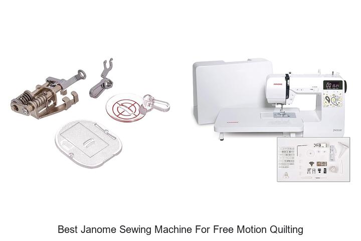 Top 12 Best Janome Sewing Machine For Free Motion Quilting Revealed!