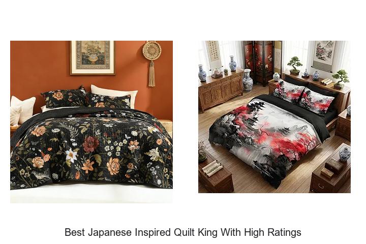 Top 12 Best Japanese Inspired Quilt King With High Ratings Revealed