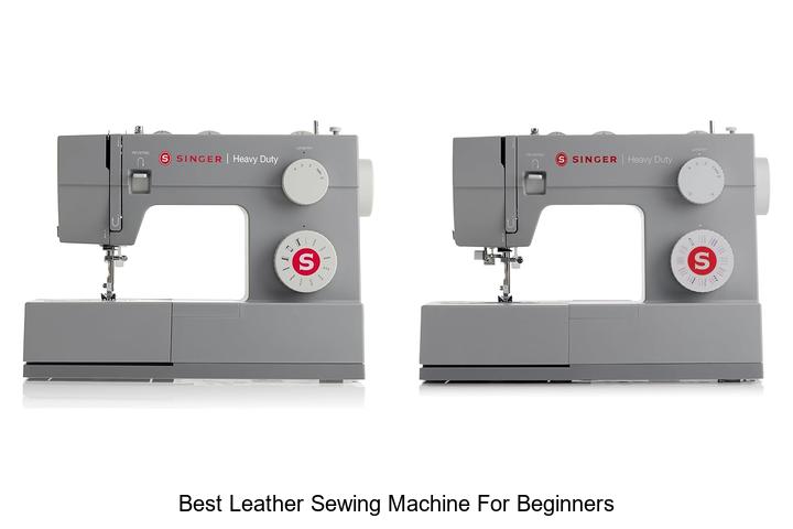 Best Leather Sewing Machine for Beginners That Amazes!