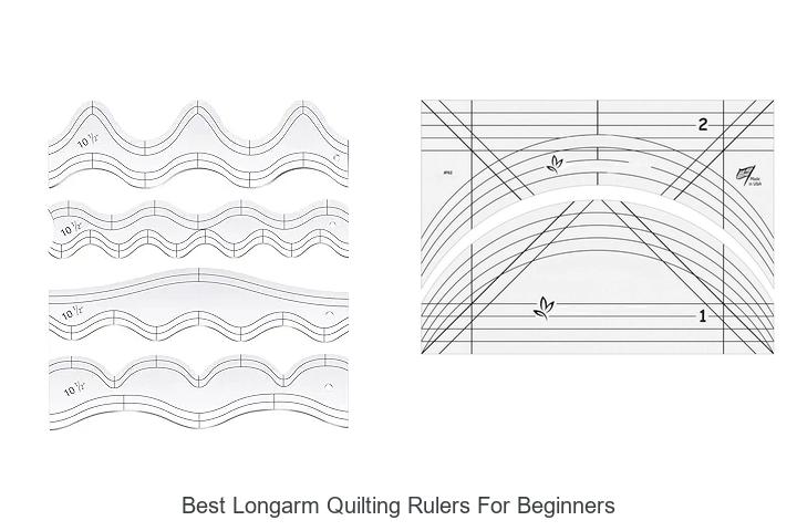 Top 12 Best Longarm Quilting Rulers for Beginners Revealed!