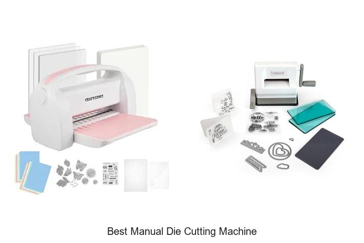 Top 12 Best Manual Die Cutting Machine You Must Try Now
