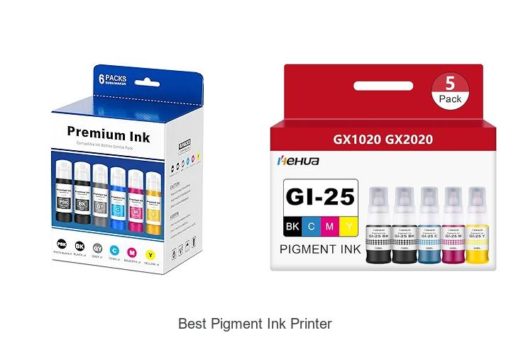 Top 12 Best Pigment Ink Printer That Will Blow Your Mind