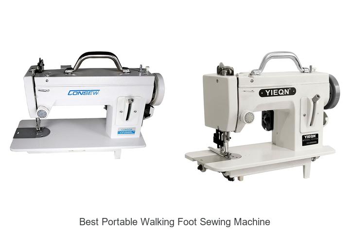Top 12 Best Portable Walking Foot Sewing Machine Picks!