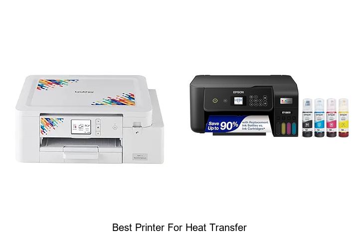 Top 12 Best Printer For Heat Transfer You Can’t Miss!