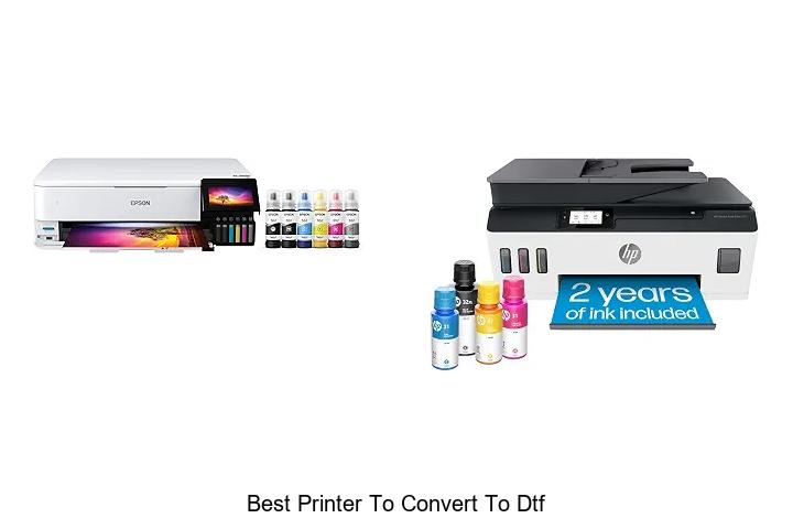 Top 12 Best Printer To Convert To DTF You Can’t Miss!
