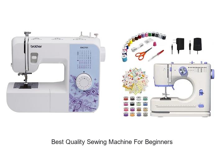 Top 12 Best Quality Sewing Machine For Beginners Revealed!