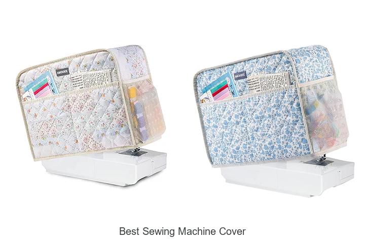 Top 12 Best Sewing Machine Cover That Protects Perfectly
