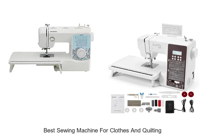 Top 12 Best Sewing Machine for Clothes and Quilting Reviewed!