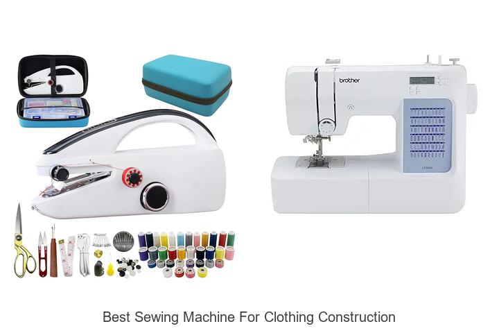 Top 12 Best Sewing Machine for Clothing Construction Tips!
